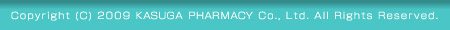 Copyright (C) 2009-2019 KASUGA PHARMACY Co., Ltd. All Rights Reserved.